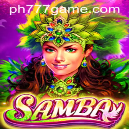 Exploring the Vibrant World of Samba: The Exciting Game with a Twist of PH777